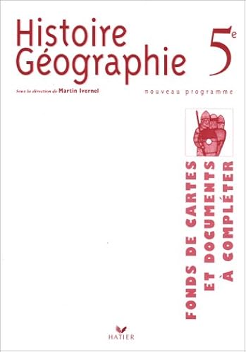 Download HISTOIRE GEOGRAPHIE 5EME. Fonds de cartes et documents à compléter, Programme 1997 PDF