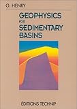 Geophysics for Sedimentary Basins, Henry, Georges, 2710807084