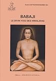 Babaji, le divin yogi des himalayas by 
