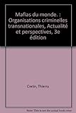 Mafias du monde : Organisations criminelles transnationales, actualité et perspectives by 