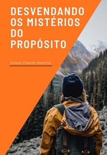 Livro Desvendando os Mistérios do Propósito,