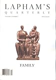Lapham`s Quarterly Winter 2012 (Volume 5 # 1) - Family