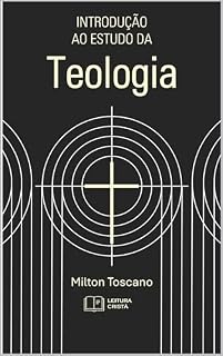 Livro Introdução ao Estudo da Teologia
