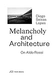 Image de Melancholy and Architecture: On Aldo Rossi
