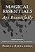 Magical Essentials: The Magical Beautifying Properties of Essential Oils