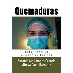 Quemaduras: Notas sobre el cuidado de Heridas (Volume 2) (Spanish Edition)