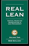 Real Lean: Critical Issues and Opportunities in Lean Management (Volume Two)