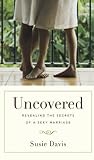 Uncovered: Revealing the Secrets of a Sexy Marriage