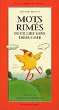 Mots rimés pour lire sans trébucher by
