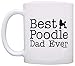 ThisWear Dog Lover Mug Best Poodle Dad Ever Dog Puppy Supplies Gift 11oz Ceramic Coffee Mug with Handle White