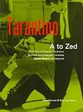 Tarantino A to ZEd: The Films of Quentin Tarantino by