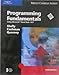 Programming Fundamentals Using Microsoft Visual Basic .NET by