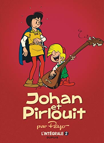 Johan et Pirlouit, L'intégrale Tome 2 : La pierre de lune ; Le serment des Vikings ; La source des by Peyo