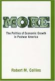 More: The Politics of Economic Growth in Postwar America