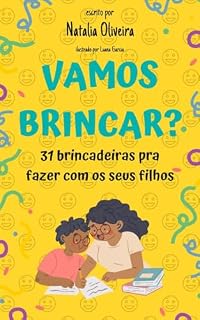 Livro Vamos Brincar?: 31 Brincadeiras para fazer com seus filhos
