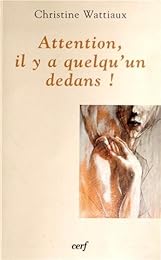 Attention, il y a quelqu'un dedans !