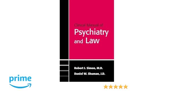 Clinical Manual Of Psychiatry And Law Concise Guides - 
