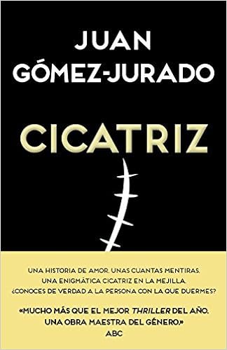 Cicatriz By Juan Gomez Jurado 2016 05 31 Amazon Com Books