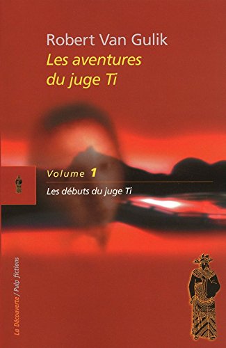 Les  débuts du juge Ti