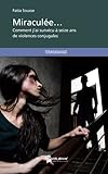 Miraculée... (French Edition) by Fatia Sousse