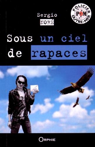 Sous un ciel de rapaces