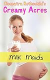 Milk Maids (Creamy Acres Book 1)
