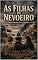 Livro As Filhas do Nevoeiro: Uma Família Dilacerada Entre a Lealdade e o Reich (Ecos da Guerra: Contos de Resistência, Sobrevivência e Esperança na Segunda Guerra Mundial)