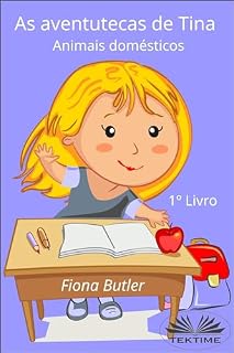 Livro As aventutecas de Tina: 1º livro (Animais domésticos)