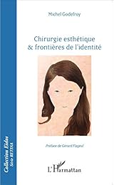 Chirurgie esthétique & frontières de l'identité