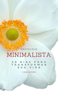 Livro Protocolo Minimalista: 30 Dias para transformar sua vida