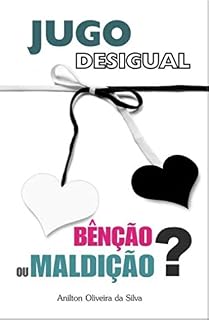 Livro Jugo Desigual: Bênção ou Maldição