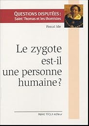 Le  zygote est-il une personne humaine ?