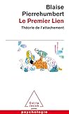 Le premier lien : Théorie de l'attachement by 