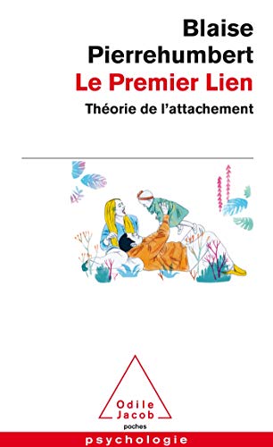 Le premier lien : Théorie de l'attachement by 