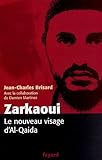 Zarkaoui : Le nouveau visage d'Al-Qaida by
