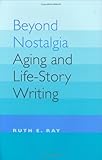 Beyond Nostalgia, Ray, Ruth E., 0813919398