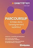 Parcoursup : Entrée dans l'enseignement supérieur (Guides J Orientation) (French Edition) by 