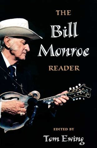 The Bill Monroe Reader (Music in American Life)
