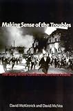 Front cover for the book Making Sense of the Troubles: The Story of the Conflict in Northern Ireland by David McKittrick