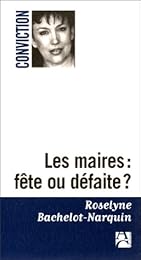 Les  maires, fête ou défaite ?