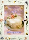 The International School of Sugarcraft: Sugar Flowers