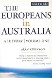 Front cover for the book The Europeans in Australia : a history by Alan Atkinson