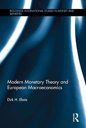 Modern Monetary Theory and European Macroeconomics (Routledge International Studies in Money and Banking)