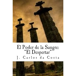 El Poder de la Sangre: el Despertar (Spanish Edition)