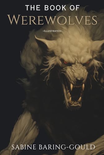 Amazon.com: A Lycanthropy Reader: Werewolves in Western Culture by