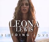 Disco de Leona Lewis: «Bleeding Love» (Anverso)