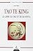 Tao Te King : Le Livre du Tao et de sa vertu by 