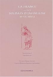 La  France et les soldats d'infortune au XXe siècle