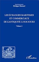 Les  échanges maritimes et commerciaux de l'Antiquité à nos jours