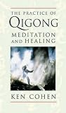 Image de The Practice of Qigong: Meditation and Healing
